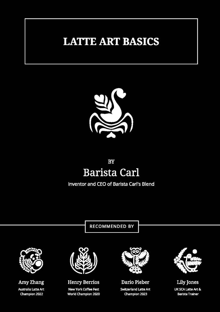 "LATTE ART BASICS" BOOK (BY CARL BOUDREAULT, INVENTOR AND CEO OF BCB)